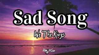 We The Kings - Sad Song Ft.Elena Coats (Lyrics) | KamoteQue Official