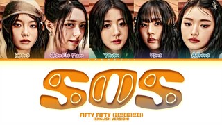 FIFTY FIFTY (피프티피프티) 'SOS' (English Version) Lyrics (Color Coded Lyrics)