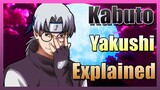 Kabuto Yakushi Explained (Naruto)