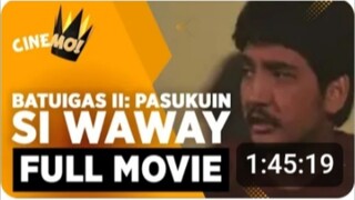 Batuigas_2__Pasukuin_si_Waway___FULL_MOVIE___Rudy_Fernandez