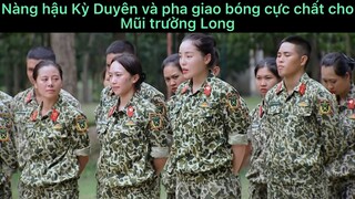 Nàng hậu Kỳ Duyên và pha giao bóng cực chất cho mũi trưởng Long#giaitri#gameshow#tt