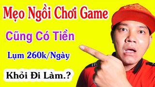 Hướng Dẫn Chơi Game, xem video Kiếm Tiền uy Tín Mới Nhất 2022