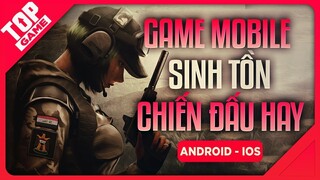 [Topgame] Top Game Sinh Tồn Chiến Đấu Hay Nhất Nên Chơi Dành Cho Android - IOS