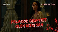 FILM HOROR SOSOK KETIGA - AKU DISANTET ISTRI PERTAMA SUAMIKU