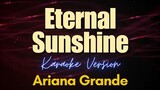 Ariana Grande - Eternal Sunshine (Karaoke)
