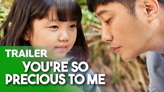 You're So Precious to Me(2020)｜Movie Trailer🎬