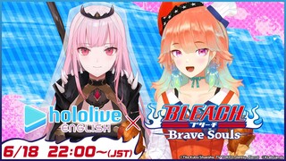 【BLEACH Brave Souls】We Live In A Soul Society【HololiveEN / Takanashi Kiara】#holobravesouls