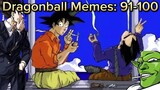 Dragonball Memes: 91-100