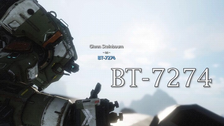 "ingat namanya BT-7274"