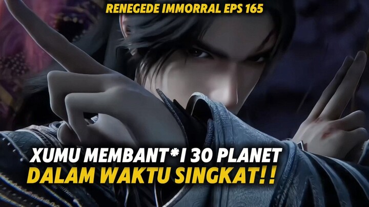 RI EPS 165|| SANGAT KEJAM! DIBURU? WANG LIN MALAH RATAKAN 30 PLANET KULTIVASI!