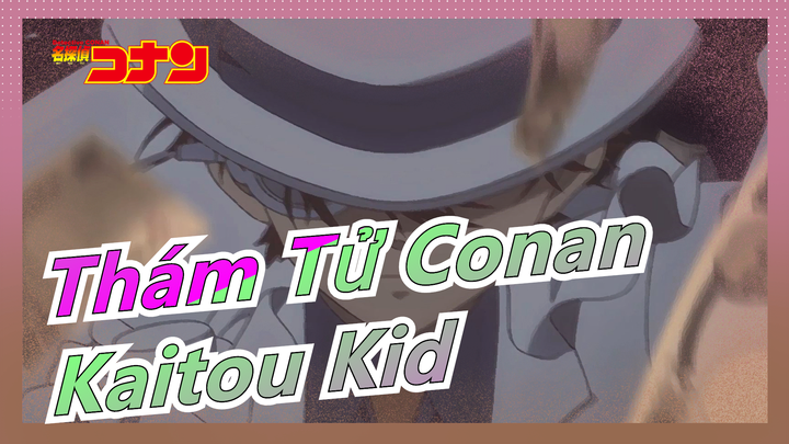 [Thám Tử Conan]  Kaitou Kid: Shinichi, lần sau cậu còn có thể ngăn chặn được tôi sao?