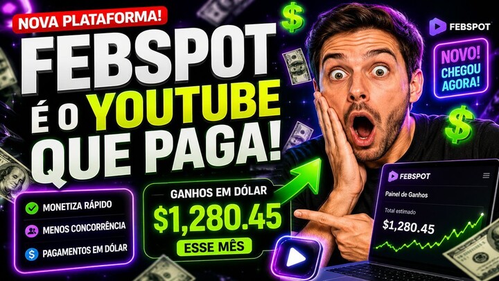 O Novo YouTube Chegou Conheça a FEBSPOT Antes de Todo Mundo