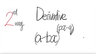 2nd way: derivative (a-bx)^(px-q)