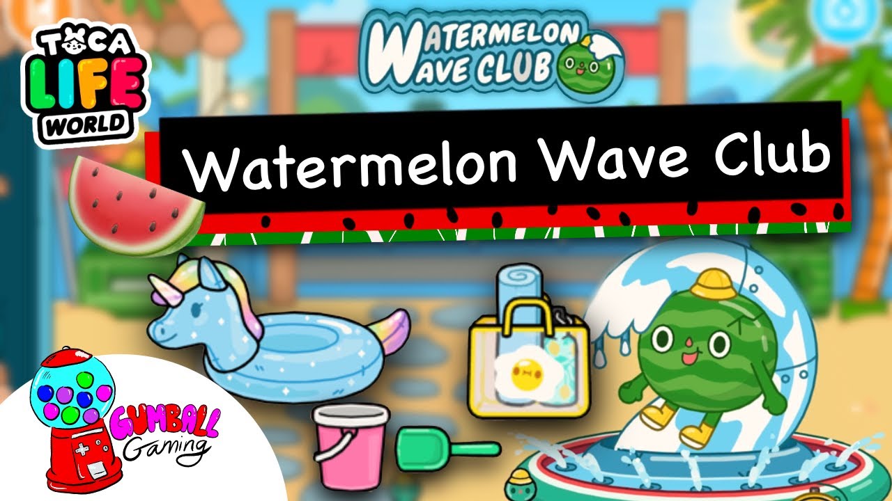 Watermelon Wave Club Tour, Pools, Toys and more | Toca Life World - Bilibili