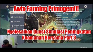 Awto Farming Primogem!!! Nyelesaikan Quest Simulasi Peningkatan Keamanan Bersama Part 3