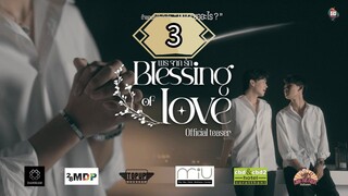 🇹🇭 [SAT, 2025] BLESSING OF LOVE | EPISODE 3