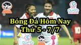 Lịch Thi Đấu Bóng Đá Hôm Nay 7/7 - Tuyển Nữ Việt Nam Ra Quân Trận Đầu Tiên Giải Vô Địch Đông Nam Á