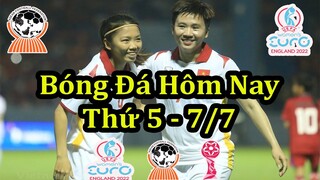 Lịch Thi Đấu Bóng Đá Hôm Nay 7/7 - Tuyển Nữ Việt Nam Ra Quân Trận Đầu Tiên Giải Vô Địch Đông Nam Á