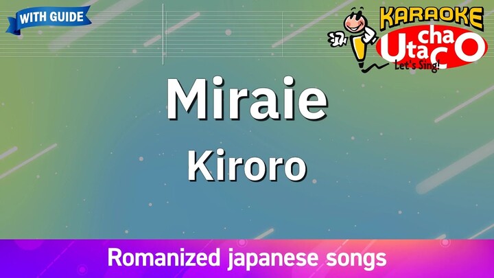 Miraie – Kiroro (Romaji Karaoke with guide)