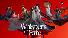 [INDO] E̶p̶s̶ 31 W̶h̶i̶s̶p̶e̶r̶ O̶f̶ F̶a̶t̶e̶