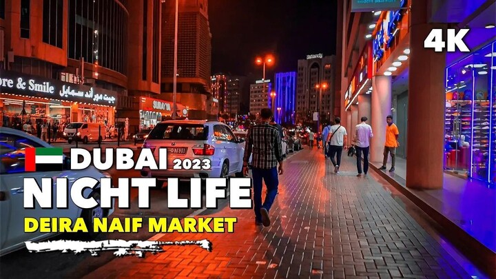 🇦🇪Dubai Night Life, Deira Naif Market - Walking Tour 4K