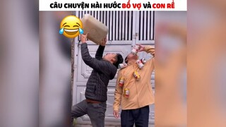 Câu chuyện hài hước bố vợ vs con rể#2