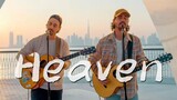 Kneeling open | Dubai Creekside super gentle cover of "Heaven" irresistible magnetic male voice!