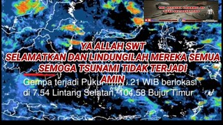 DETIK - DETIK GEMPA 7,4 SR DI BANTEN DAN BERBAGAI TEMPAT LAINNYA MERASAKAN