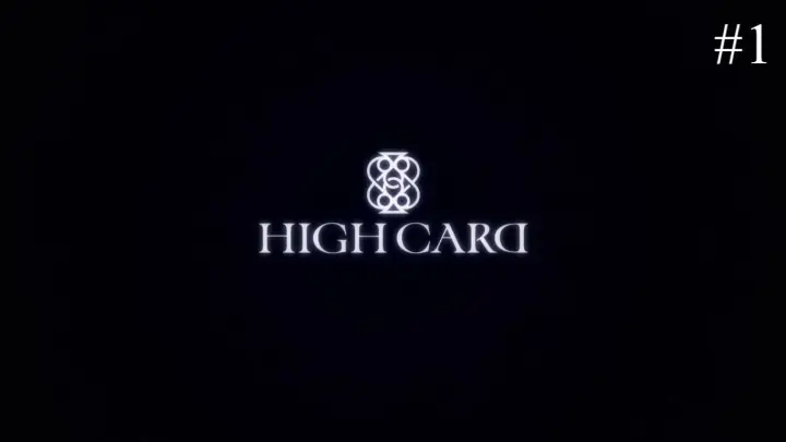 High Card Episode 01 Eng Sub