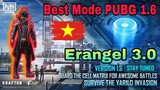 Best Mode in PUBG 1.6 | ERANGEL 3.0 New | Bong Bong TV [PUBG Mobile]
