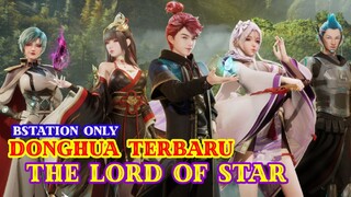 Donghua Terbaru - The Lord Of Star 27 Juli 2022
