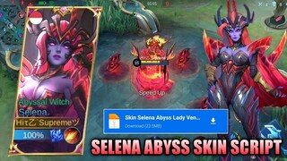 SCRIPT SKIN SELENA ABYSS PATCH TERBARU FULL EFFECTS VOICE - MOBILE LEGENDS