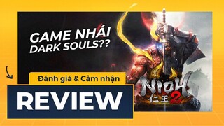NIOH 2 | Đánh Giá & Cảm Nhận