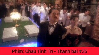 Phim Châu Tinh Trì Thánh Chơi Bài #35