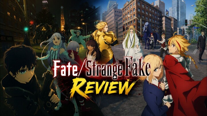 🎭 FATE/STRANGE FAKE • NGEREVIEW ⏳