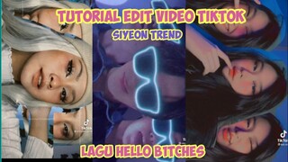 CARA EDIT VIDEO SIYEON TREND LAGU HELLO B1TCHES VIRAL TIKTOK