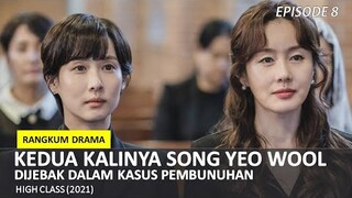 KASUS PEMBUNUHAN DALAM RUANGAN GELAP | ALUR CERITA DRAMA KOREA HIGH CLASS EPISODE 8