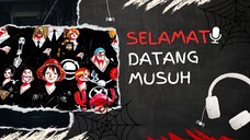 SELAMAT DATANG MUSUH (AMV ONE PIECE)