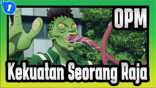 One Punch Man | Kau Tidak Apa-apa Tentang Kekuatan Seorang Raja_1
