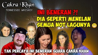 SEPERTINYA DIA MENALAN SEMUA NOT LAGUNYA‼️ || CAKRA KHAN REACTION || TENNESSEE WHISKEY COVER