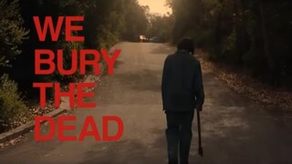 We Bury The Dead 2025 | Full English Movie