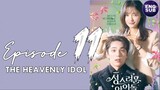 The Heavenly Idol (2023) Episode 11 Full English Sub (720p)