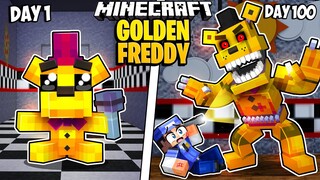 I Survived 100 Days as GOLDEN FREDDY in Minecraft