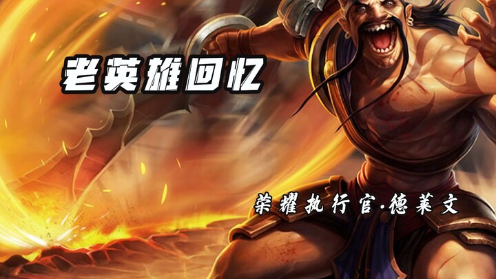 Hồi ức về vị anh hùng già: Draven
