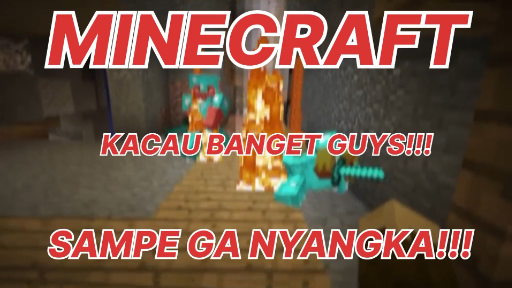 MINECRAFT - MOMENT KACAU MINECRAFT GUYS!!! PARAH BANGEEET!!! KOMPILASI MINECRAFT 4