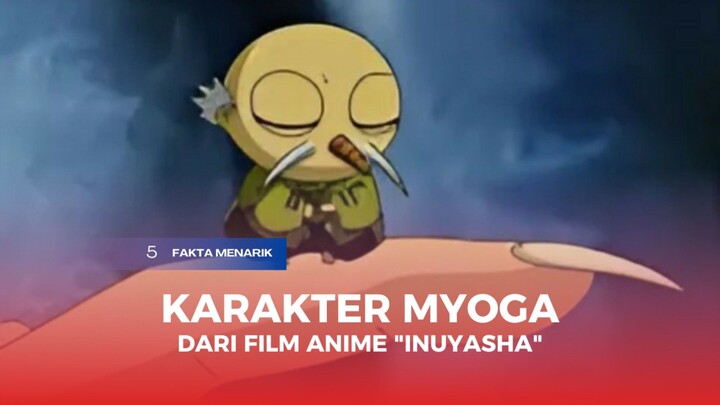 5 Fakta Menarik Karakter Myoga Dalam Film Anime "Inuyasha"