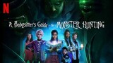 A babysitter's guide to monster hunting 2022 HD