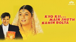 Kyo Kii Main Jhuth Nahin Bolta (2001)