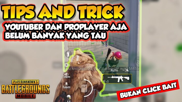 TIPS AND TRICK YANG TIDAK AKAN KAMU TEMUKAN DI YOUTUBER LAIN - PUBG MOBILE INDONESIA