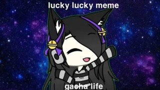 Lucky Lucky Meme || Gacha Life || Gusion Moongirlcat Gacha12